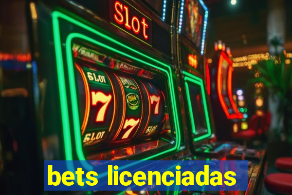 bets licenciadas